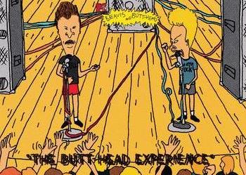 “The Butt-head Experience” 