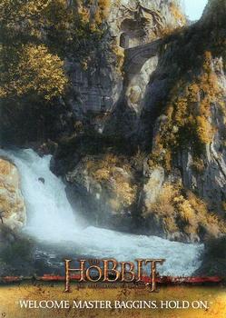 "Welcome Master Baggins. Hold On."
