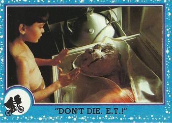 "Don't Die, E.T.!"