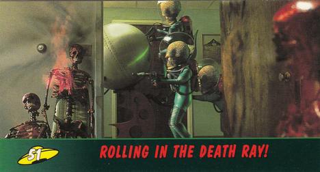 Rolling in the Death Ray!