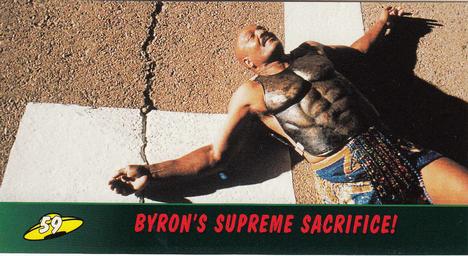 Byron's Supreme Sacrifice!