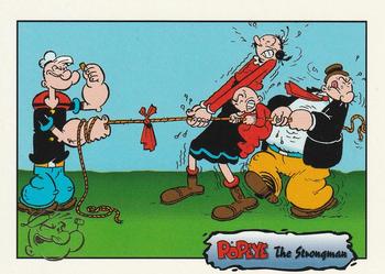 Popeye doesn't mean to frustrate his allies… The Strongman