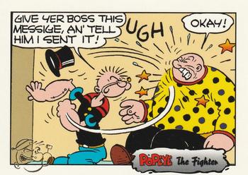 Popeye doesn't need the wire service… The Fighter