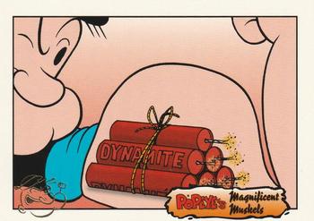 Popeye shows that his muscle contained… Magnificent Muskels