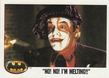 "No! No! I'm Melting!!"