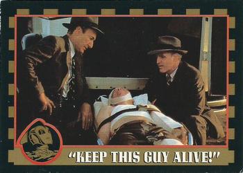 "Keep This Guy Alive!"