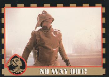 No Way Out!