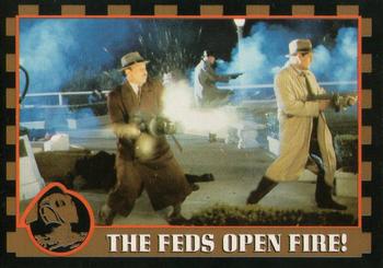 The Feds Open Fire!