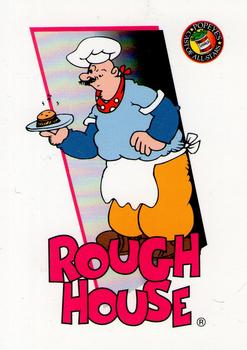 Rough House 