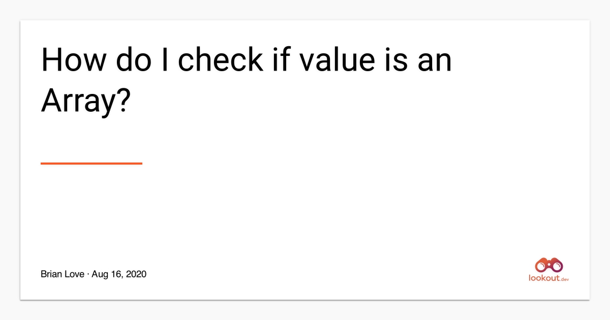 how-do-i-check-if-value-is-an-array-lookout-dev