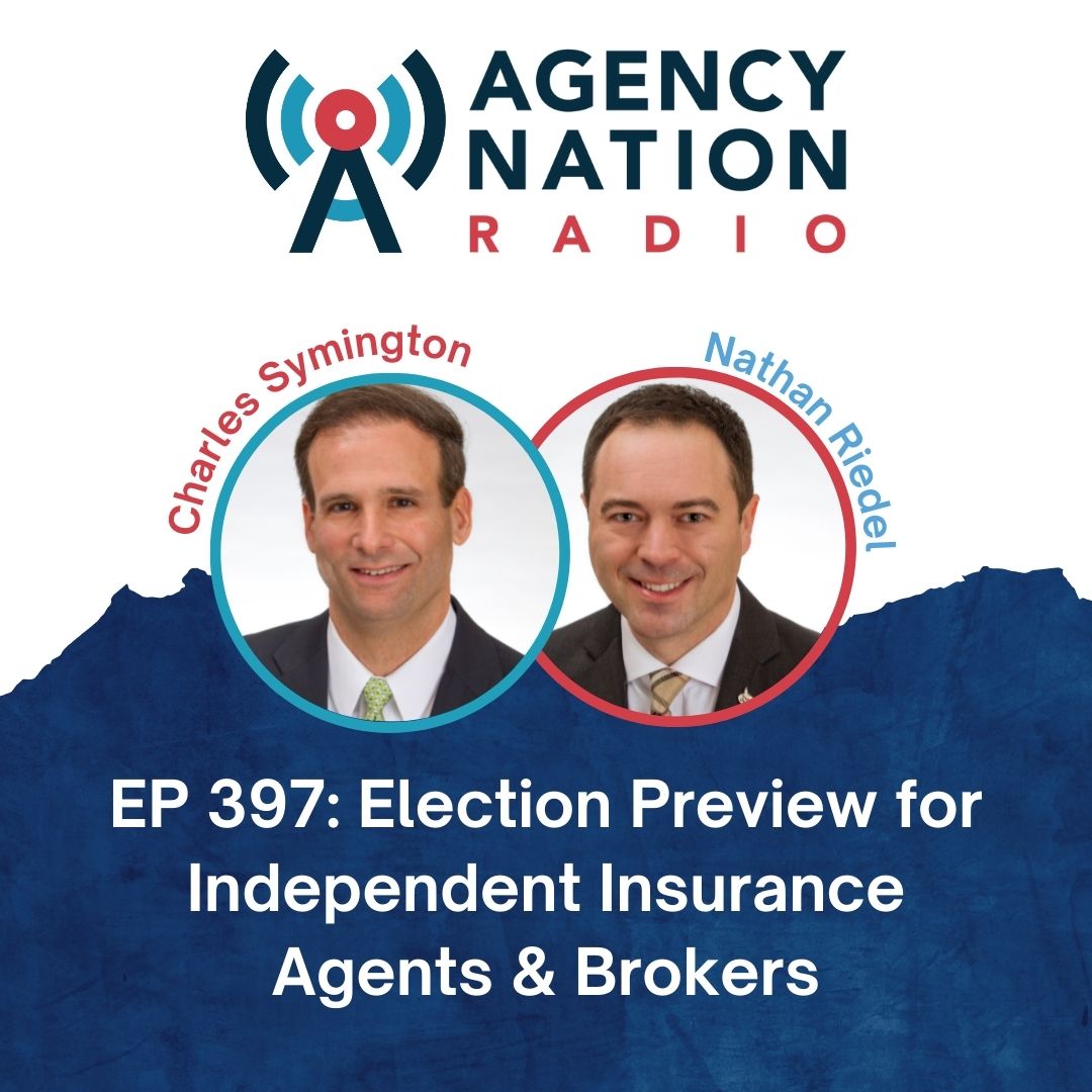 Agency Nation Radio: Election Preview for Independent Agents