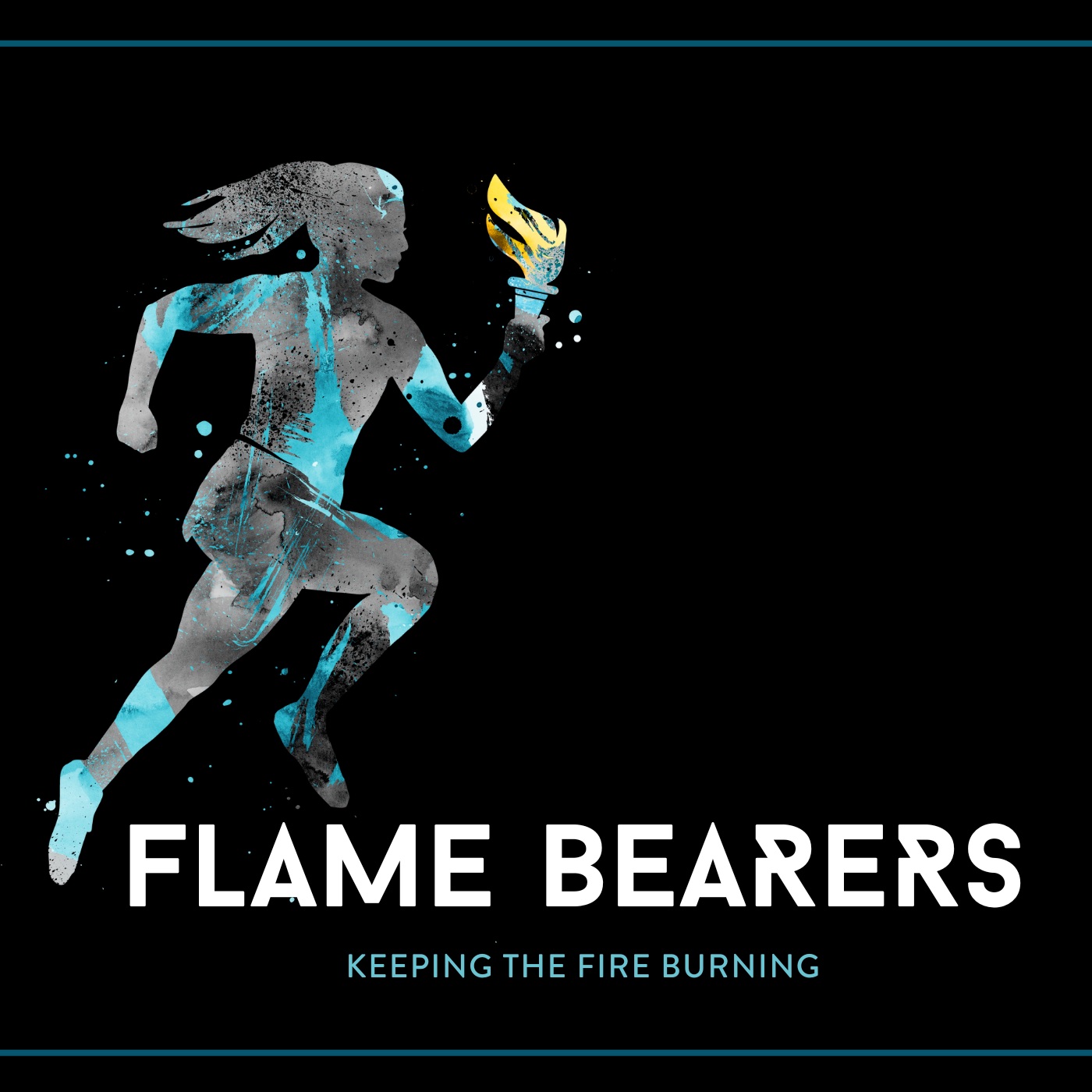 Flame Bearers: Keeping the Fire Burning