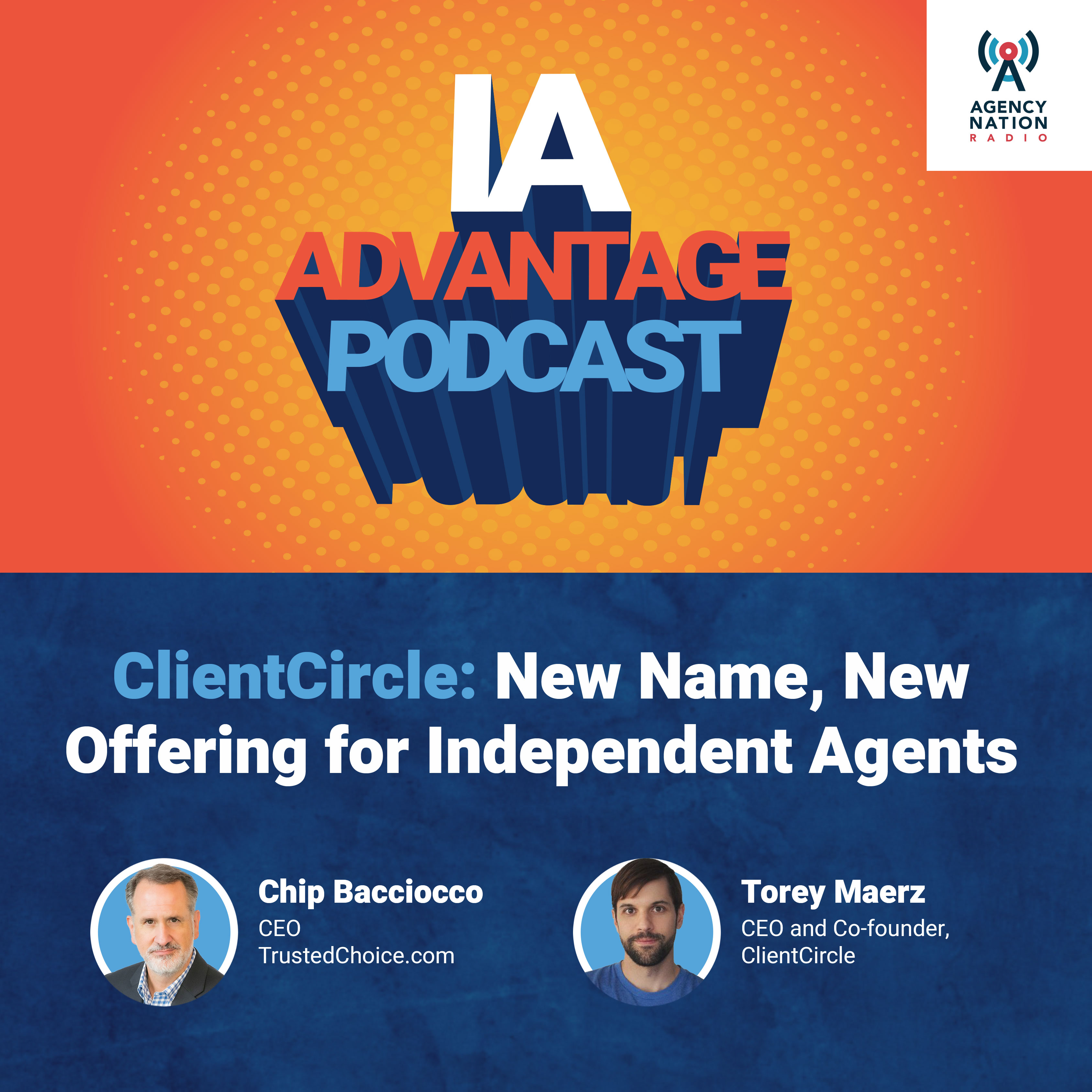 IA Advantage: ClientCircle: New Name, New Offering for Independent Agents