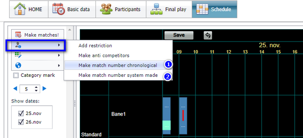Menu items for chronological and system-made match numbers