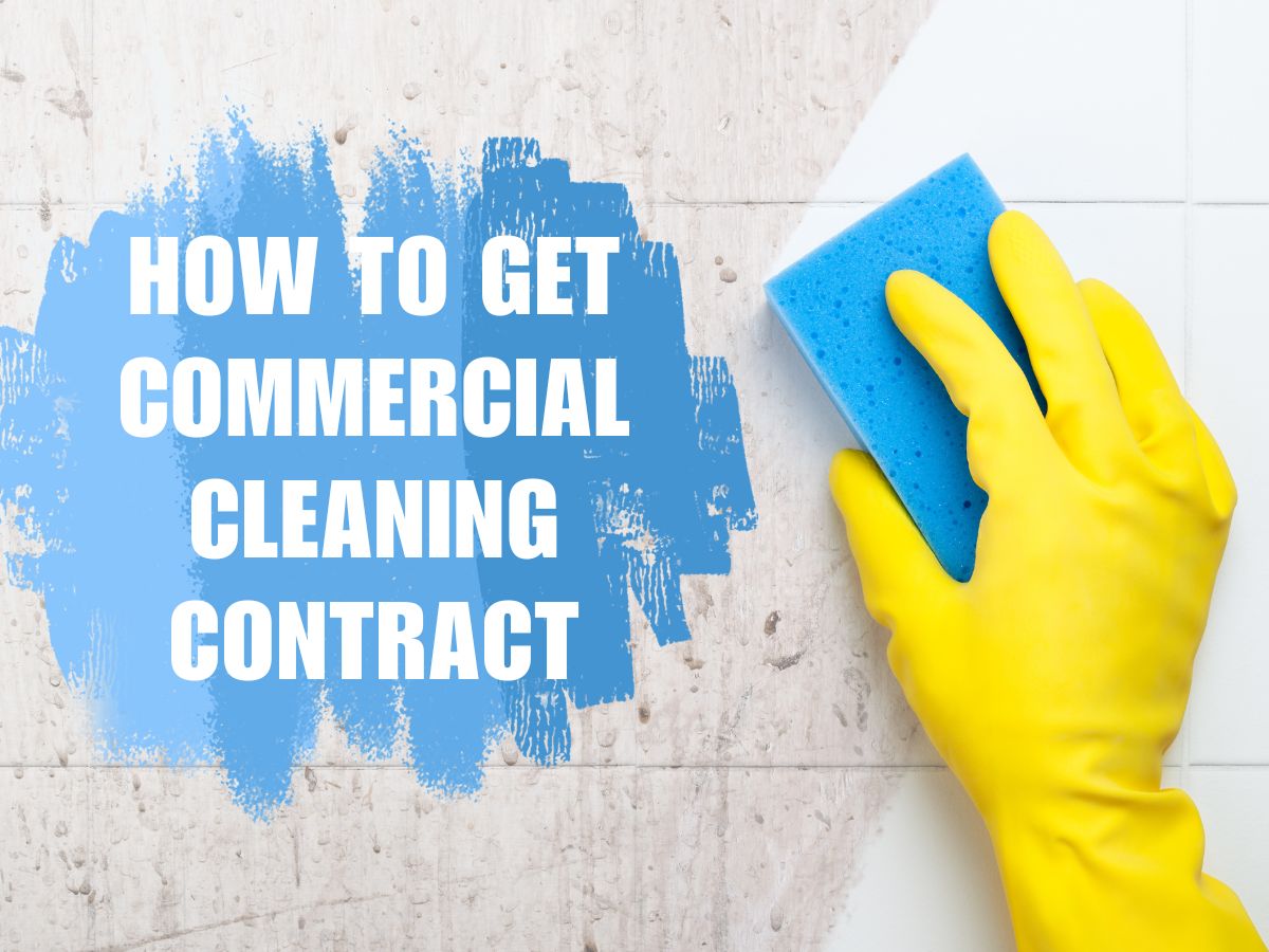 How to Get Commercial Cleaning Contract