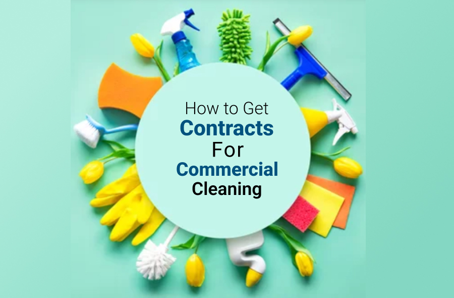 How to Get Contracts for Commercial Cleaning