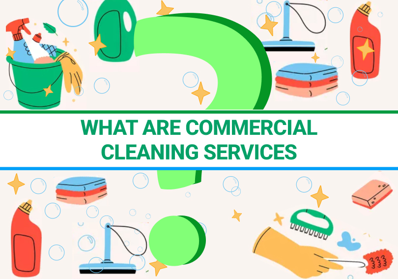 What Are Commercial Cleaning Services