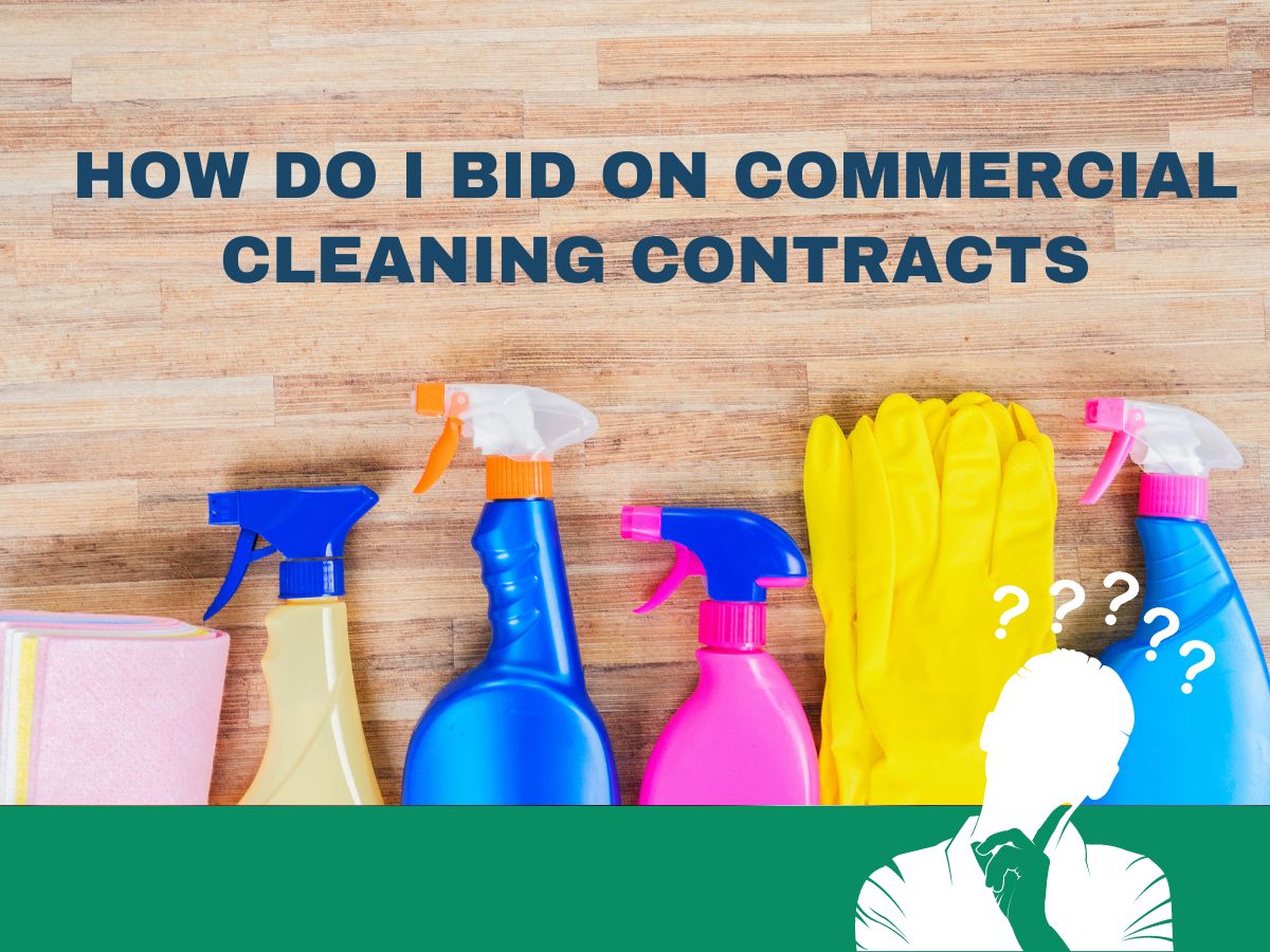 How Do I Bid on Commercial Cleaning Contracts