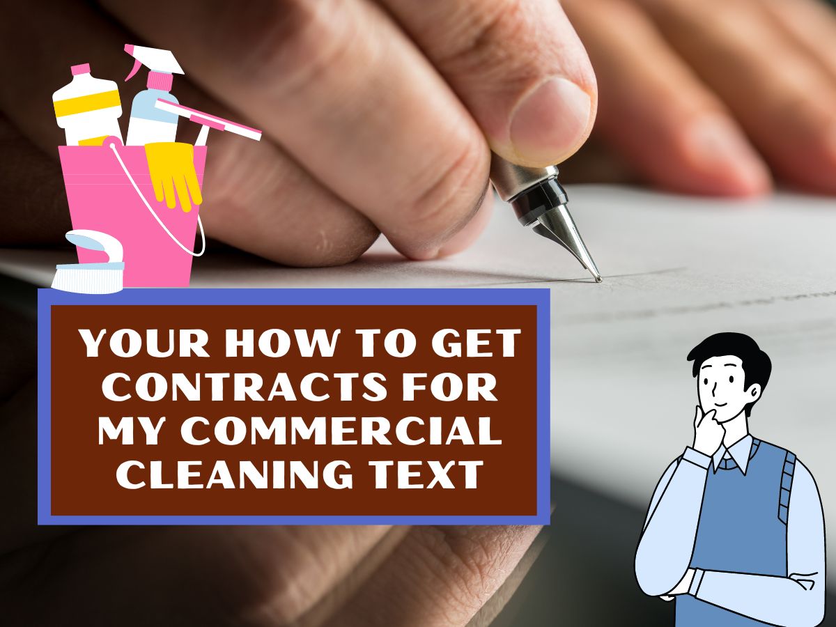 How to Get Contracts for My Commercial Cleaning