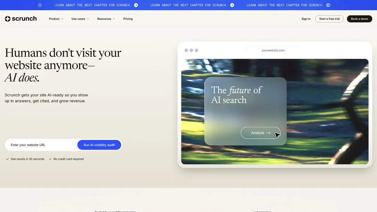 The Scrunch AI homepage argues that AI agents rather than humans now visit your website, offering a free AI visibility audit from a site URL.