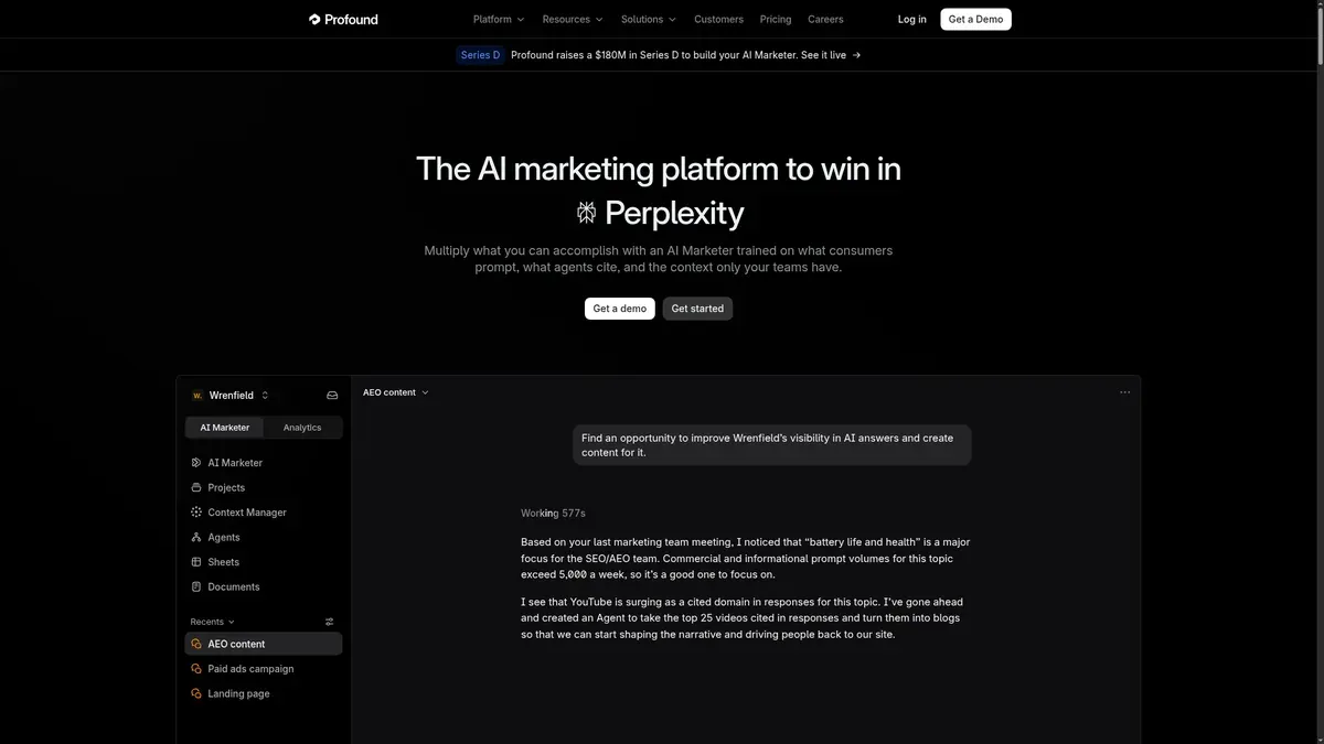 The Profound homepage leads with an AI marketing platform headline and Get a demo and Get started buttons above a dark product view of its AI Marketer.