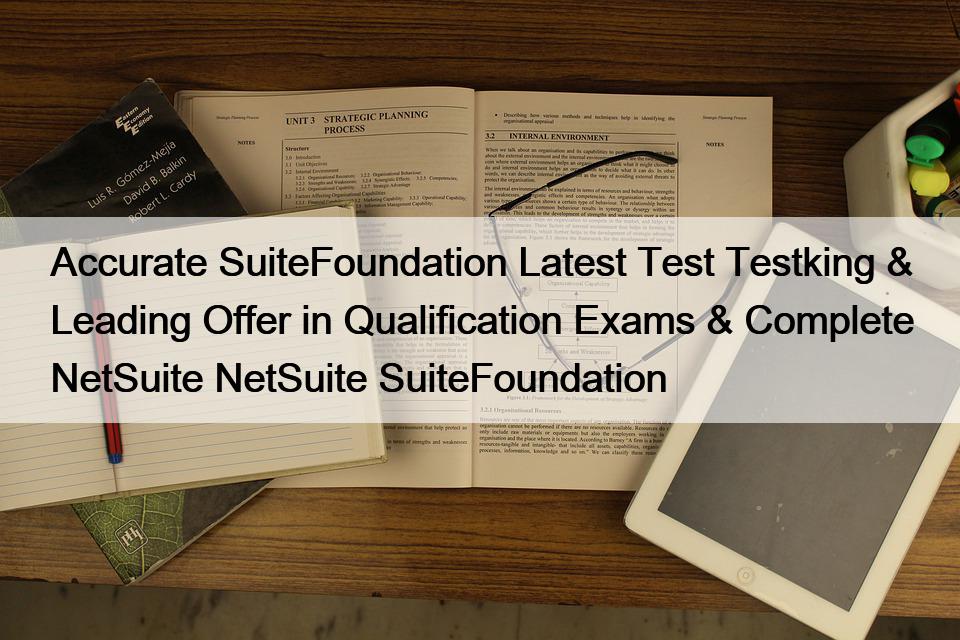 SuiteFoundation Testking Exam Questions