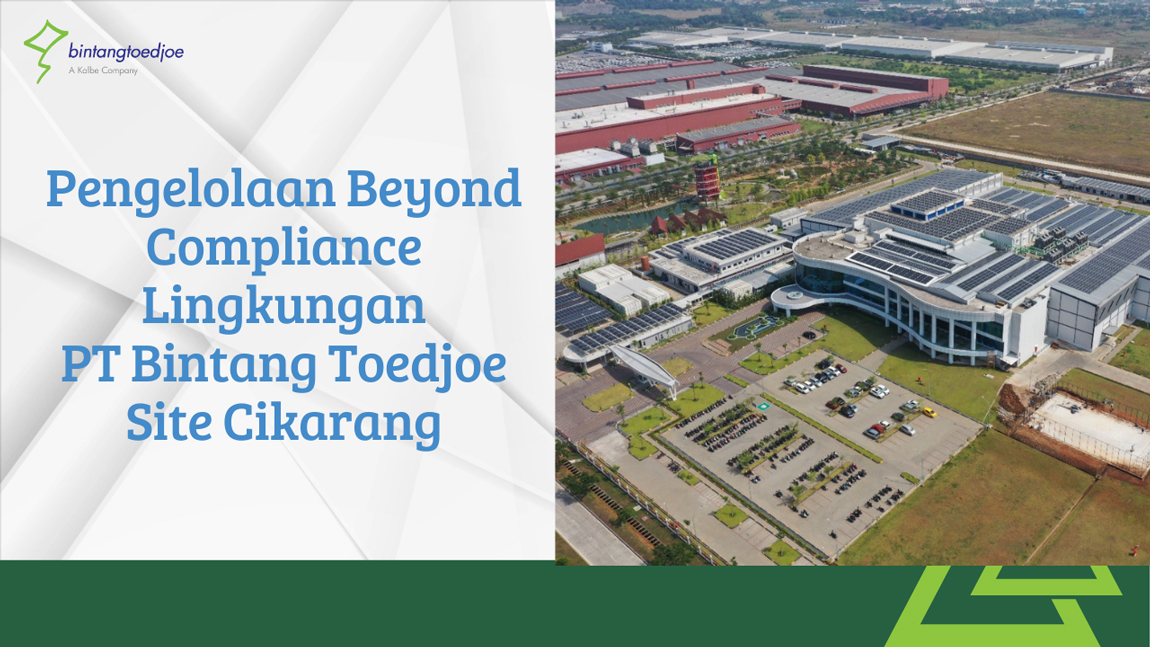 Beyond Compliance: PT Bintang Toedjoe's Site Cikarang Path to Environmental Sustainability