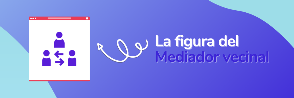 La-figura-del-mediador-vecinal