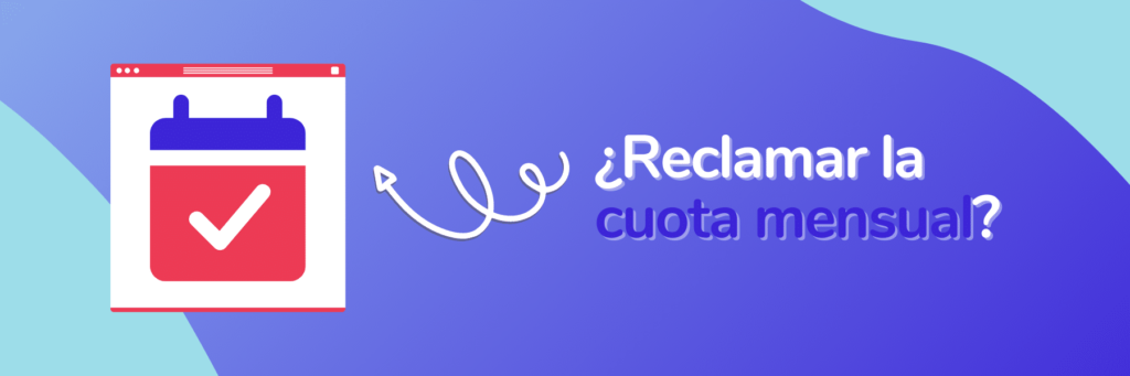 reclamar-cuota-mensual