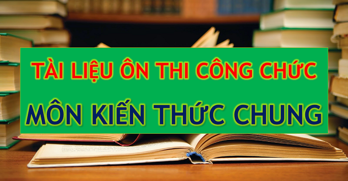 Cấu trúc đề thi viên chức môn kiến thức chung và mẹo ôn thi