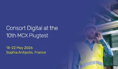 Consort Digital at the 10th MCX Plugtests 2026