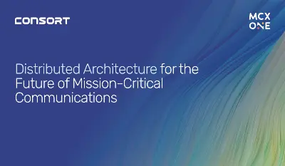 Importance of Distributed Architecture for the Future of Mission Critical Communications