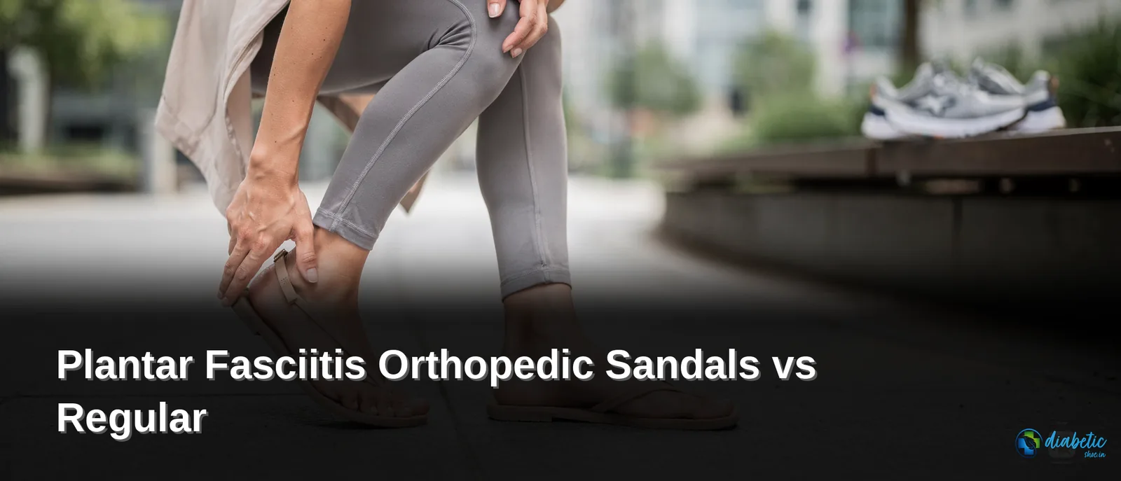 Many everyday sandals and flip-flops lack the arch support and cushioning needed to protect