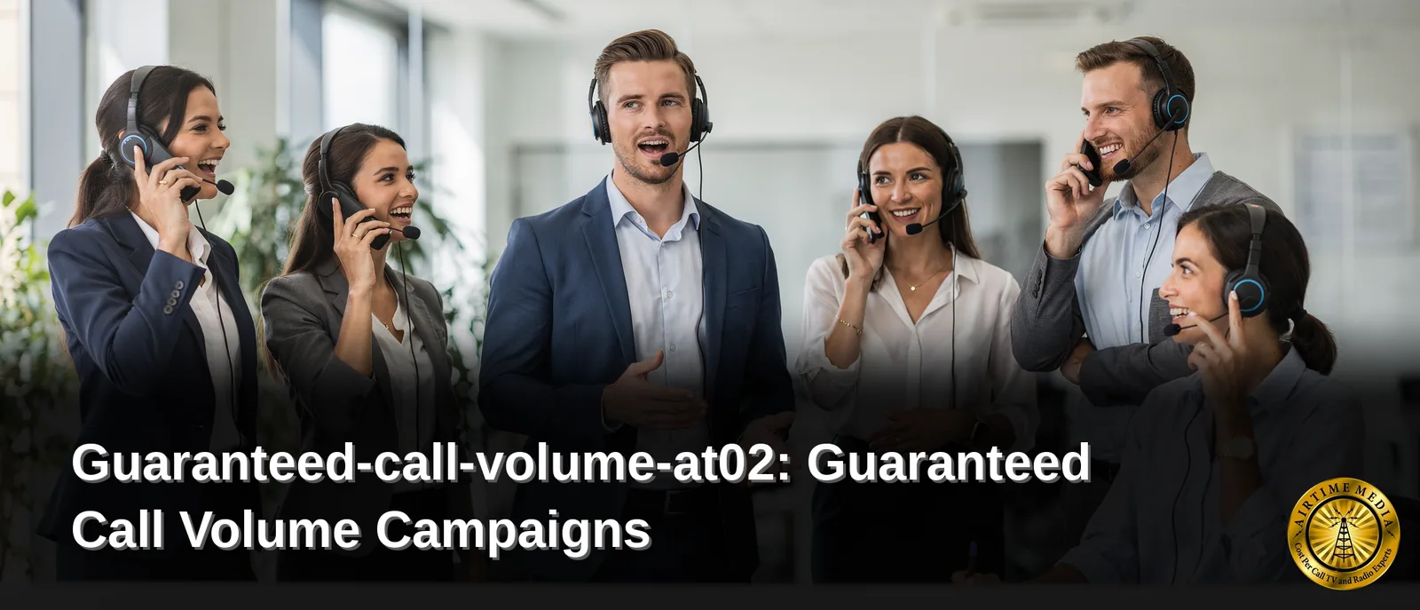 Guaranteed Call Volume