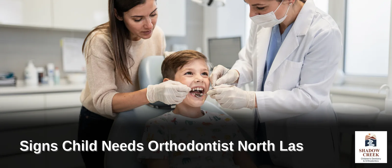 Signs Child Needs Orthodontist North Las Vegas: Pediatric Dentistry