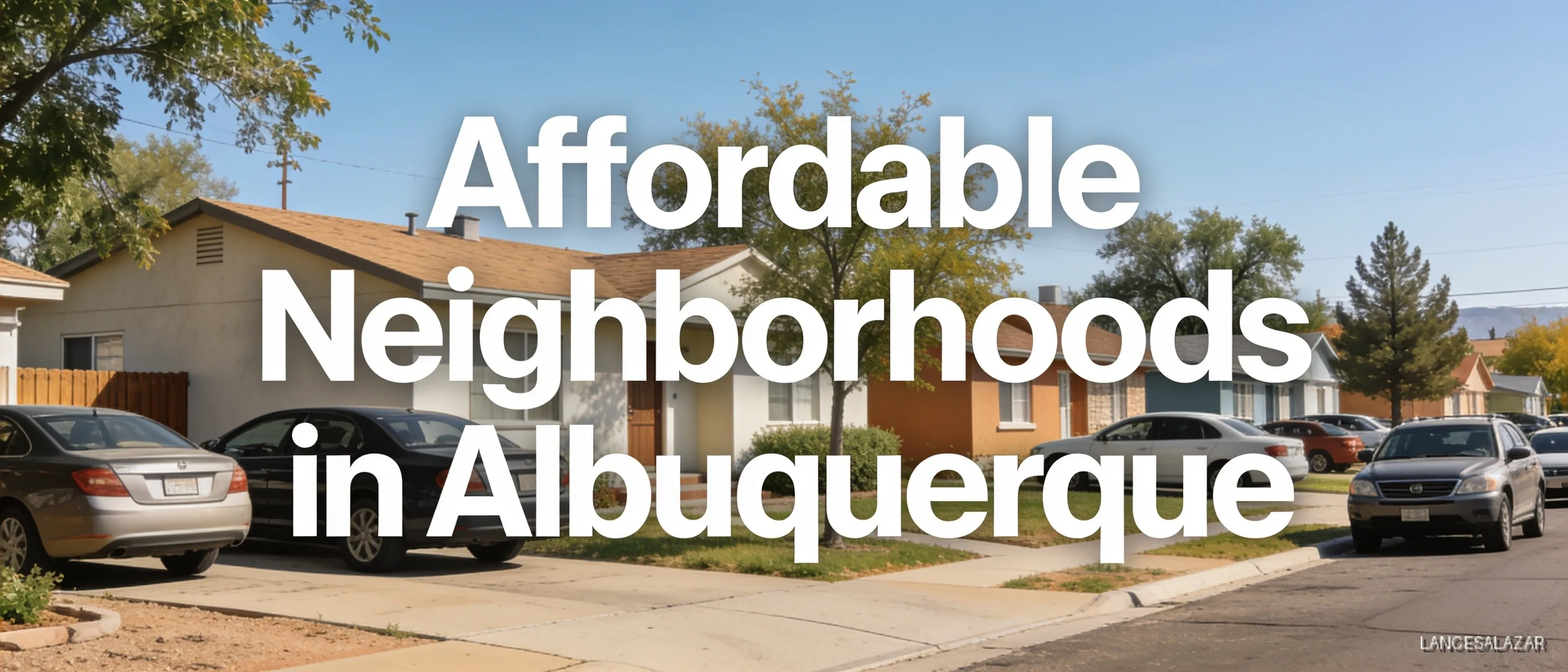 feature image of Affordable Neighborhoods in Albuquerque in Albuquerque, New Mexico