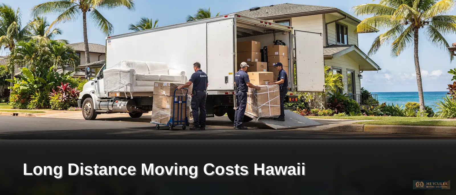 A full-service move from California to Hawaii can cost between $455 and $3,280 depending