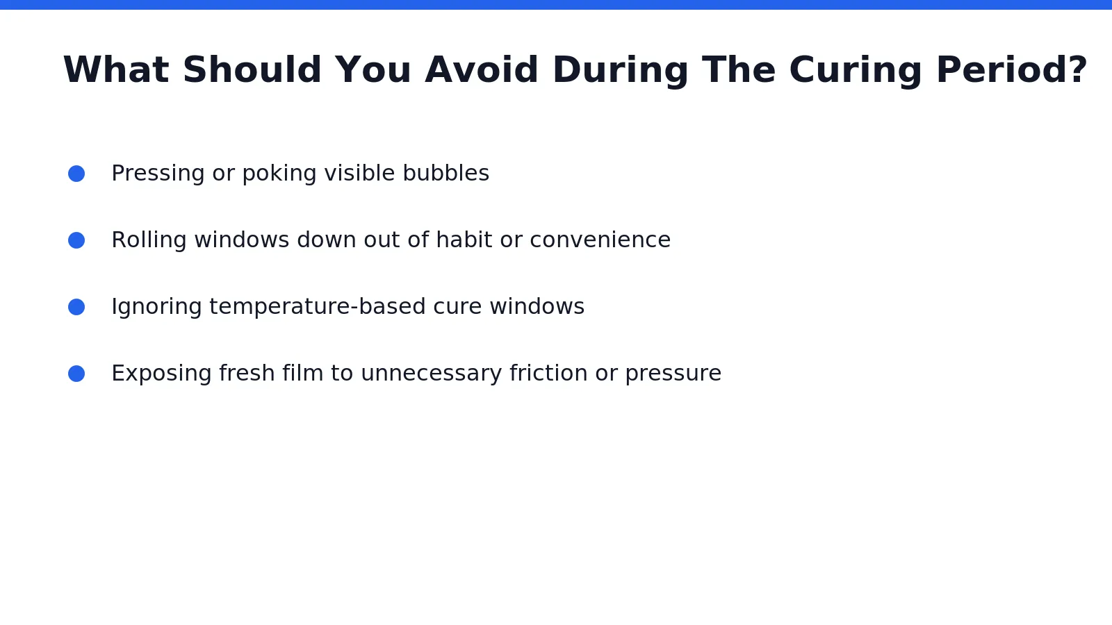Rolling windows down too soon tops the list of mistakes during cure time tint requires