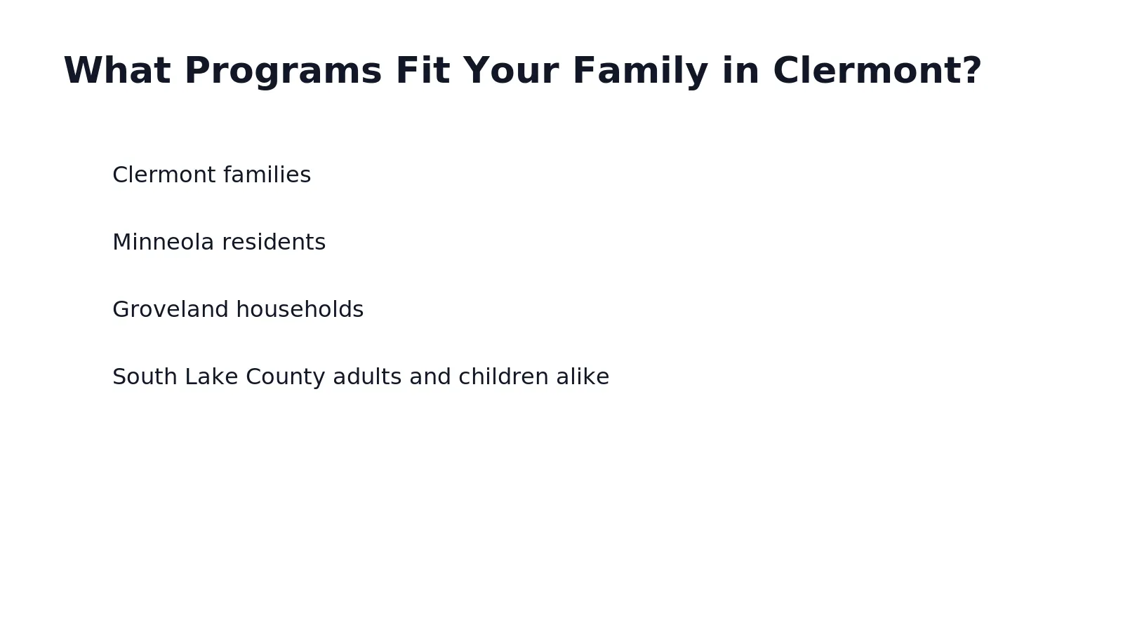 Three age-specific tracks cover Clermont families from preschoolers to working professionals. Skip the wrong-fit worry
