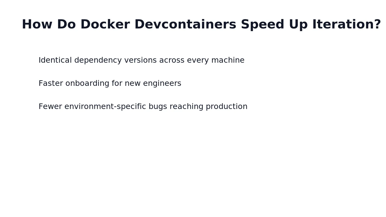 Containerized setups cut the configuration overhead that typically slows engineering teams down. Standardized images replace