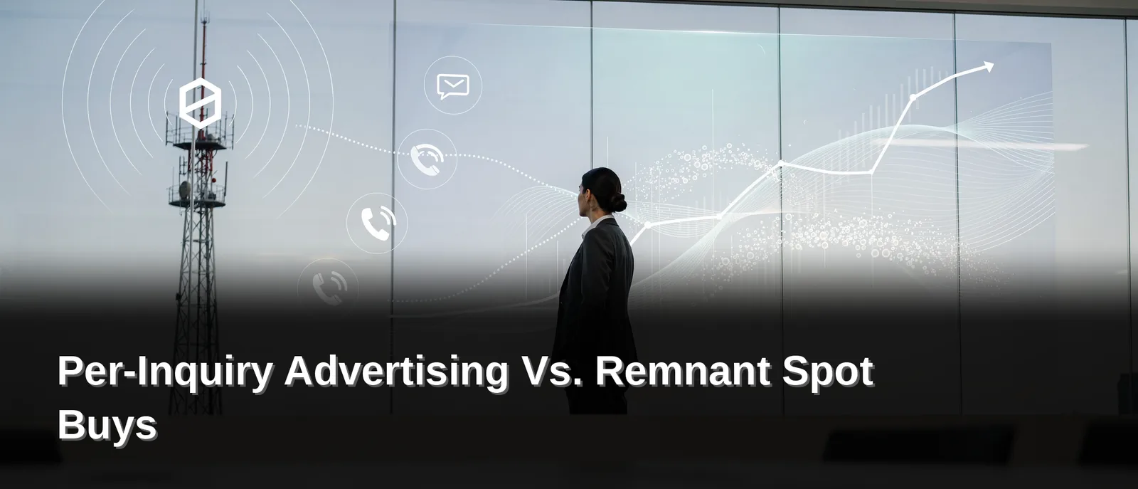 Per-Inquiry Advertising vs. Remnant Spot Buys