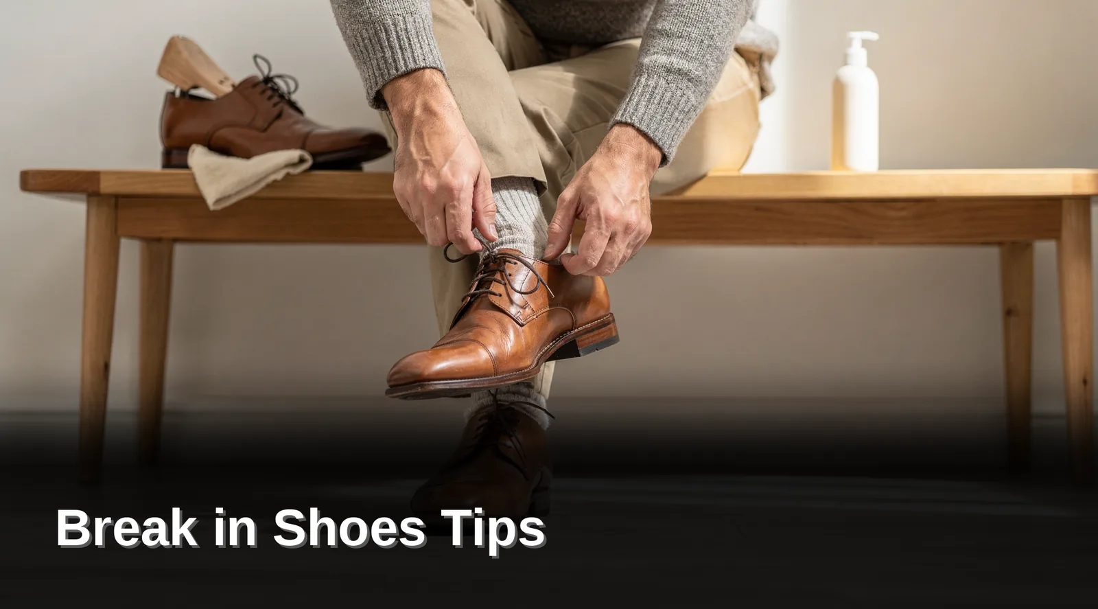 How to break in shoes: putting on new brown leather Oxfords at home for a short session