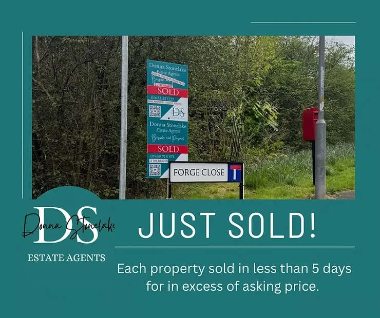 Estate agency sign reading "SOLD" and "FORGE CLOSE" with green foliage background. Text: "JUST SOLD! Each property sold in less than 5 days."