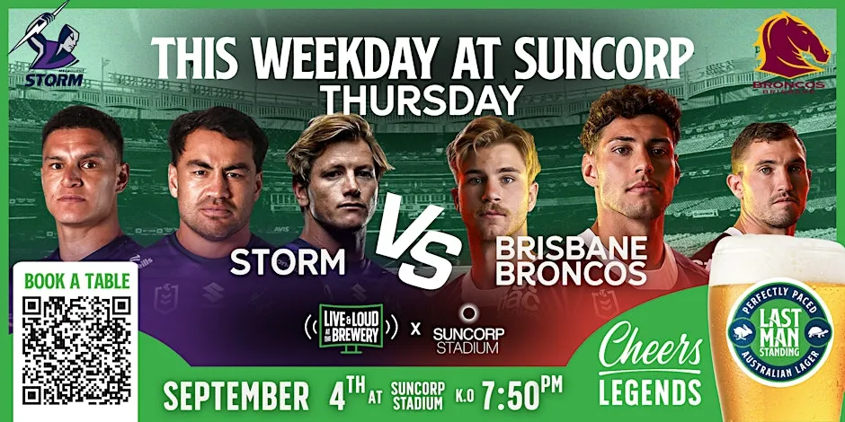Brisbane Broncos v Storm: Pre-Game Grub & Brews at Last Man Standing