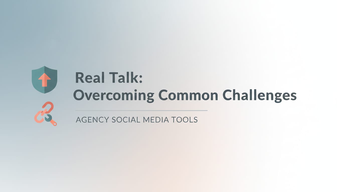 Real Talk: Overcoming Common Challenges