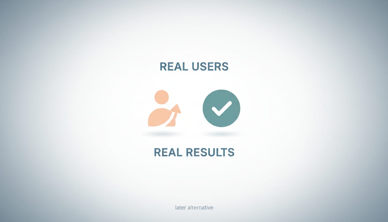 Real Users, Real Results