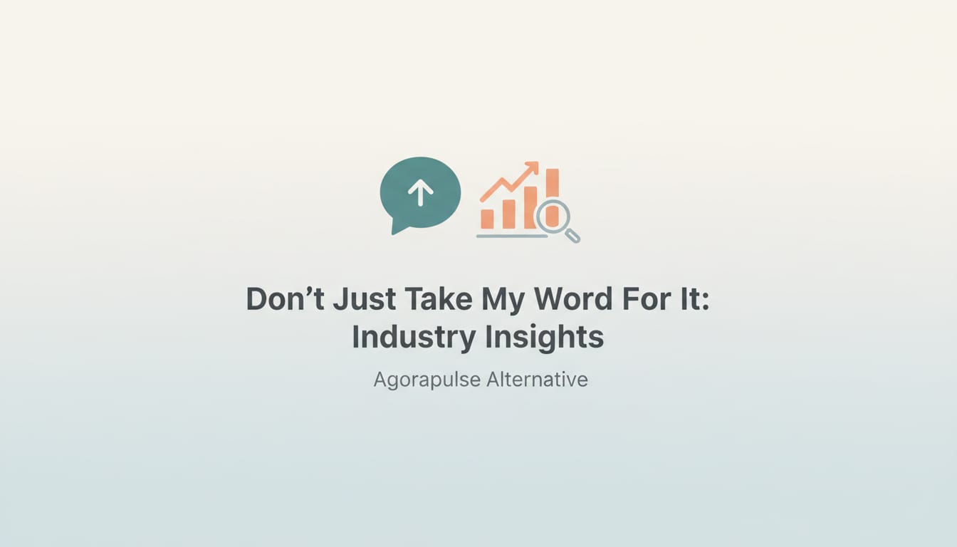 Don't Just Take My Word For It: Industry Insights