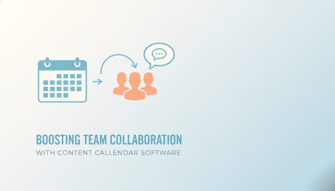 Boosting Team Collaboration with Content Calendar Software
