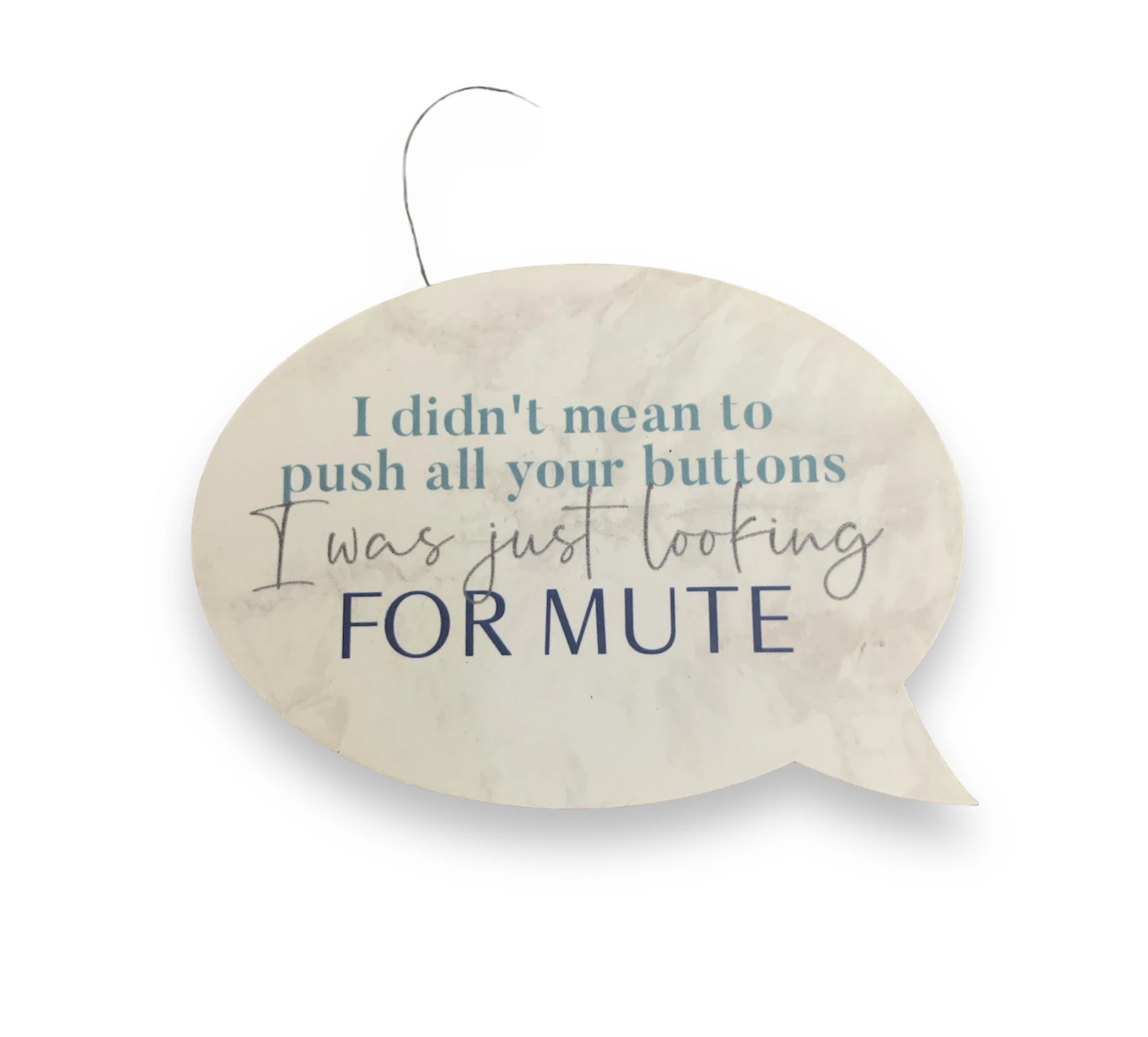 MAGNET - I DIDN'T MEAN TO PUSH ALLL YOUR BUTTONS I WAS JUST LOOKIING FOR MUTE
