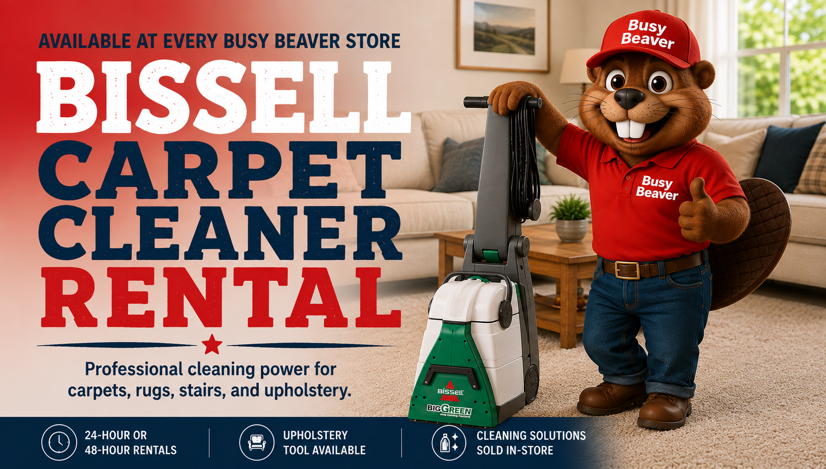 BISSELL carpet cleaner rental at Busy Beaver with a BISSELL Big Green machine and Busy Beaver mascot.